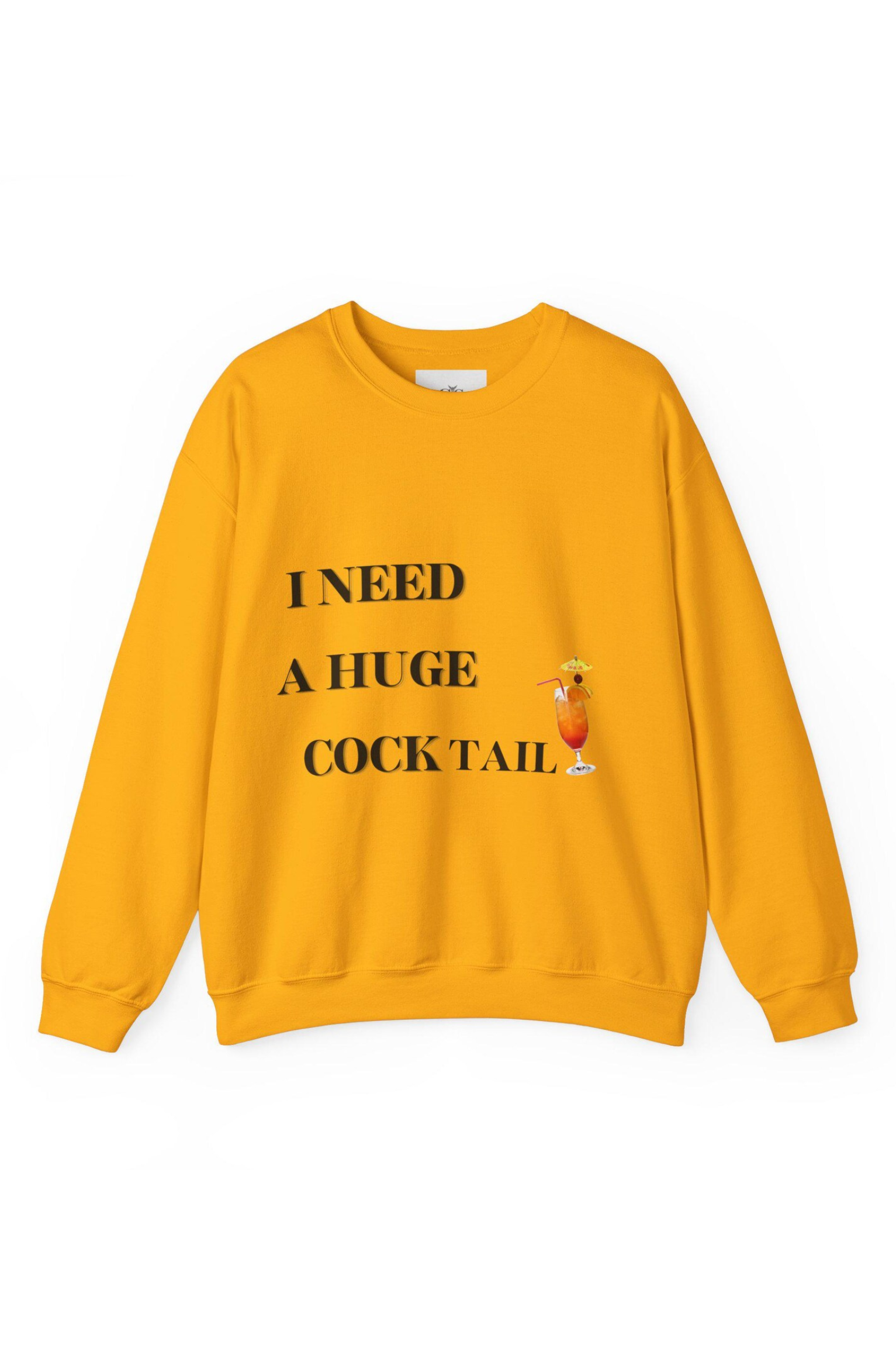 Funny Cocktail Sweatshirt – I Need A Huge Cocktail – Unisex Heavy Blend Crew